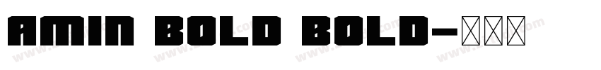 Amin Bold Bold字体转换